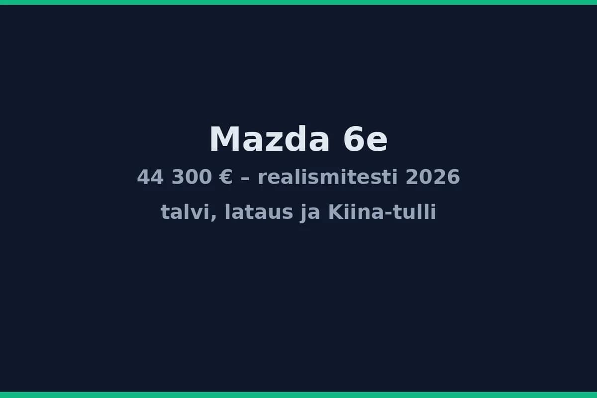 Mazda 6e 44 300 € – tyylikäs, mutta lataus ja talvi pettävät?